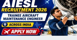 AIESL Trainee AME Recruitment 2026 Apply Online for 65 Posts