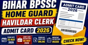 BPSSC Havildar Clerk Admit Card 2026 64 Posts Hall Ticket Download & Details