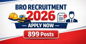 BRO Recruitment 2026 899 Posts (Apply Online)