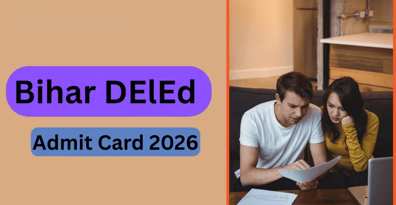 BSEB Bihar D.El.Ed 2026-28 Admit Card: Full Guide & Updates