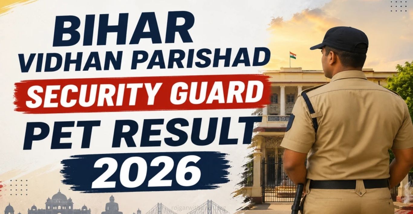 Bihar Vidhan Parishad Security Guard PET Result 2026 Merit List & Updates