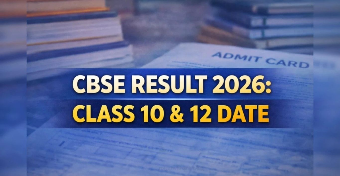 CBSE Class 10th & 12th Result 2026: Complete Guide & Updates