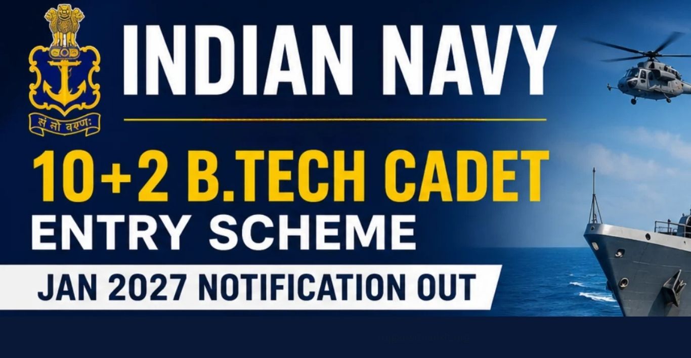 Indian Navy 10+2 B.Tech Cadet Entry 2027 Complete Guide