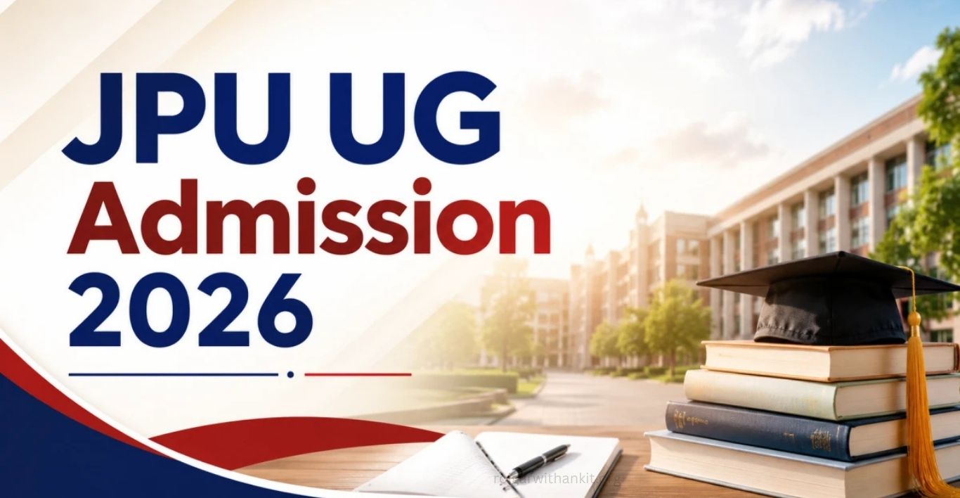 JPU UG Admission 2026-30 Complete Online Form Guide