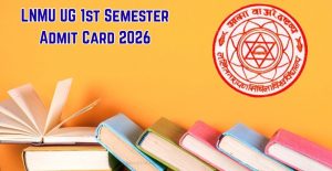 LNMU UG Admission 2026–30: B.A, B.Com, B.Sc Apply Guide