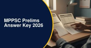 MPPSC Answer Key Released 2026: Download & Check Now