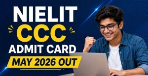 NIELIT CCC May 2026 Admit Card Guide
