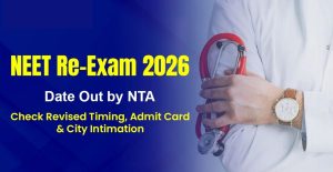 NTA NEET Re-Exam Date 2026 Announced: Check New Exam Date Here