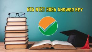 NTET 2026 Result Out: Scorecard, Merit List & Cut Off