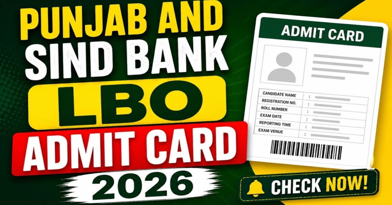 Punjab & Sind Bank LBO Admit Card 2026 Released Download LBO Hall Ticket