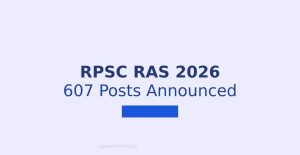 RPSC RAS Pre Notification 2026 Out For 607 Vacancies