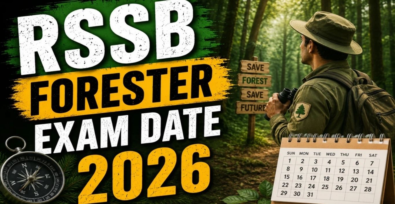 RSSB Forester Exam Date 2026 Out: Complete Details & Exam Guide