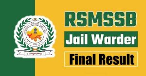 Rajasthan RSSB Jail Prahari 2024 Final Result 2026 Declared Complete Details