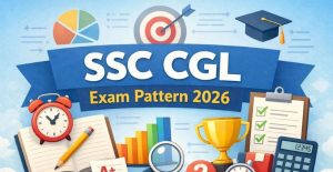 SSC CGL 2026 Notification Out Eligibility & Exam Pattern