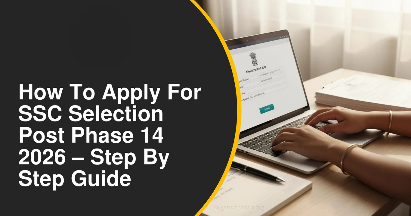 SSC Phase 14 Recruitment 2026: 3003 Posts Online Form Guide