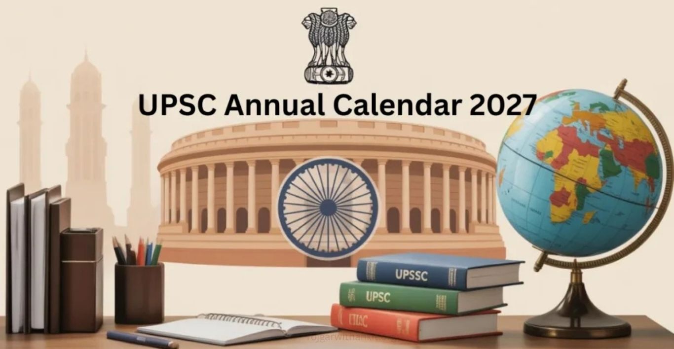 UPSC Exam Calendar 2027 Full Schedule & Dates