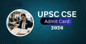 UPSC IAS / IFS Prelims Admit Card 2026 Out: Download Hall Ticket Now