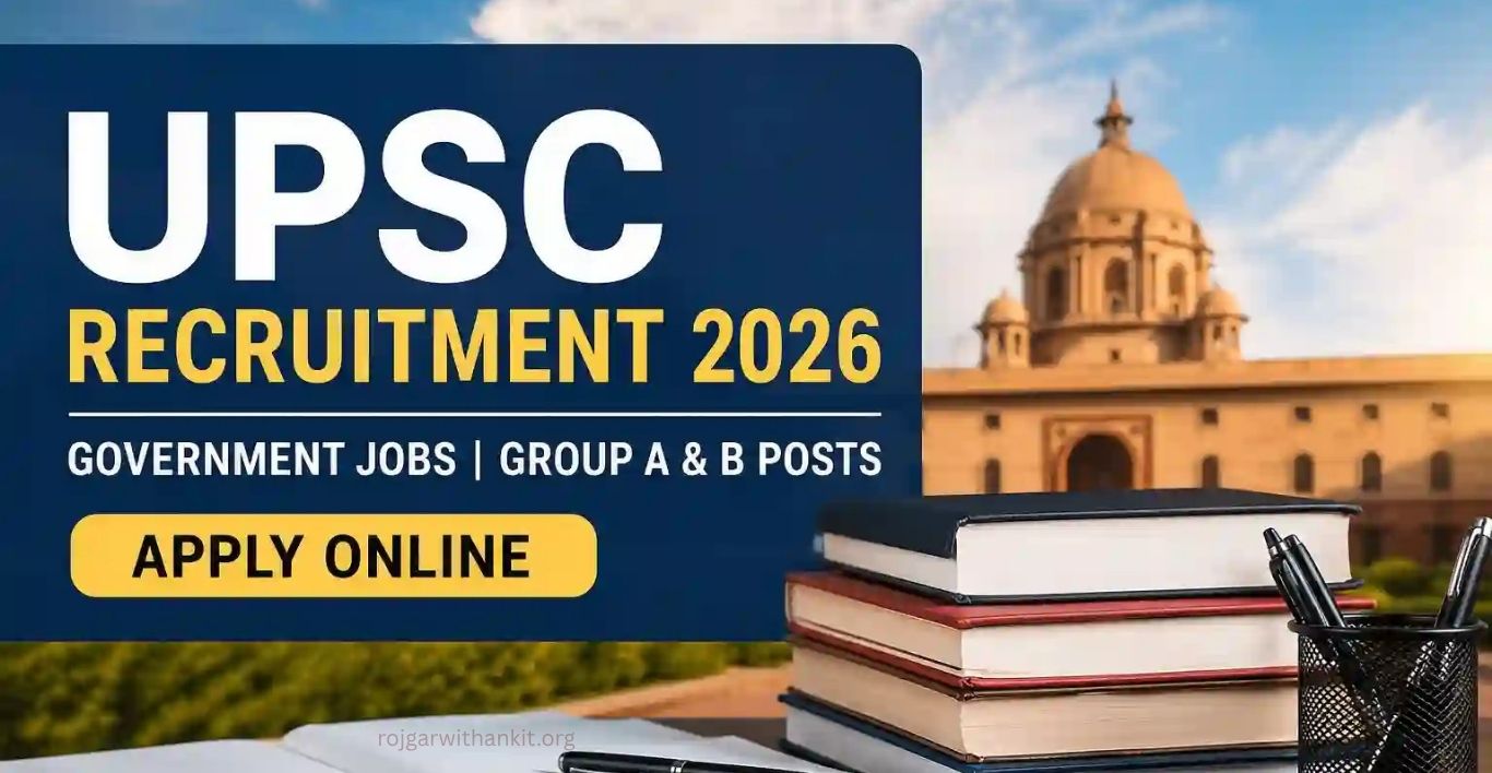 UPSC Recruitment 2026 Apply Online for 45 Posts Eligibility, Dates & Process