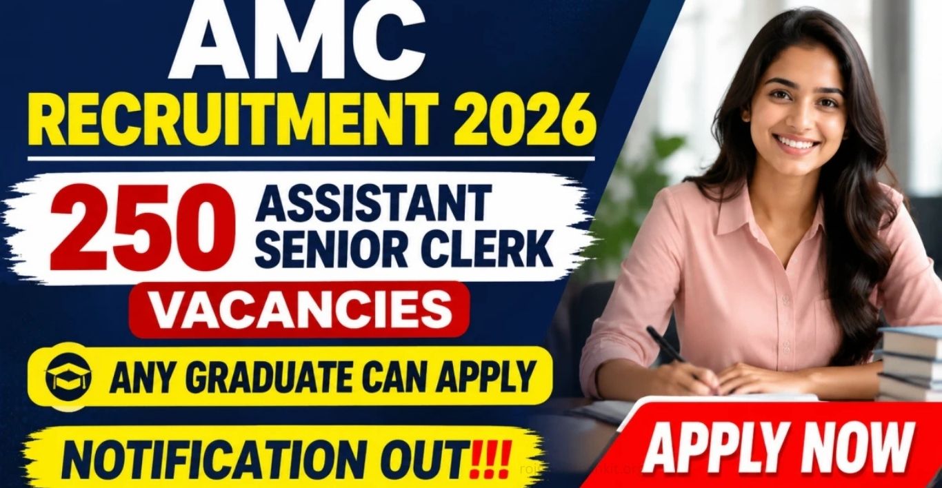 AMC Senior Clerk Recruitment 2026 Apply for 250 Vacancies