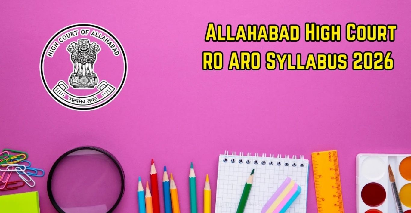 Allahabad High Court RO/ARO/CA Exam 2026: Pattern & Syllabus Guide