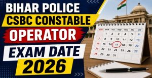 Bihar Police CSBC Constable (Operator) Exam City Admit Card 2026 993 Posts