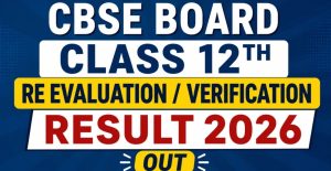 CBSE Class 12 Re-EvaluationVerification Result 2026 Complete Guide