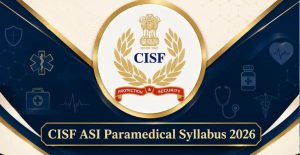 CISF ASI Paramedical Recruitment 2026 Apply Online for 24 Posts