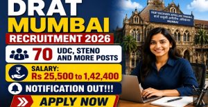 DRAT Mumbai Recruitment 2026 70 UDC, Steno & Other Posts (Offline Apply)