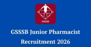GSSSB Junior Pharmacist Recruitment 2026 Apply Online for 266 Posts