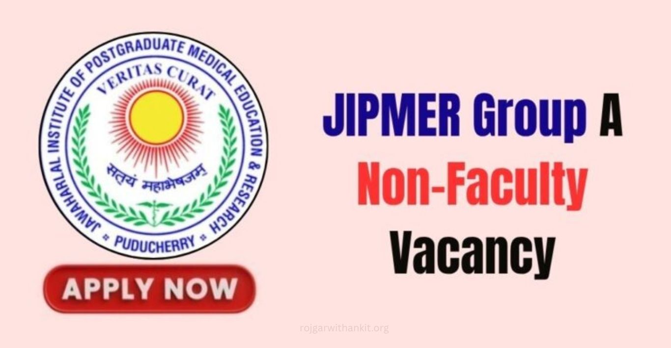 JIPMER Group A Non-Faculty 2026 Eligibility & Details