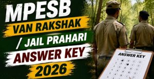 MP Van Rakshak Answer Key 2026 Out Check Your Score Now