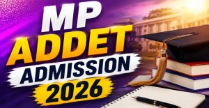 MPESB ADDET 2026 Admission Online Form Complete Guide