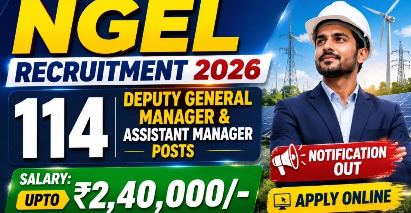 NGEL Recruitment 2026 Apply Online for 114 DGM & Assistant Manager Posts