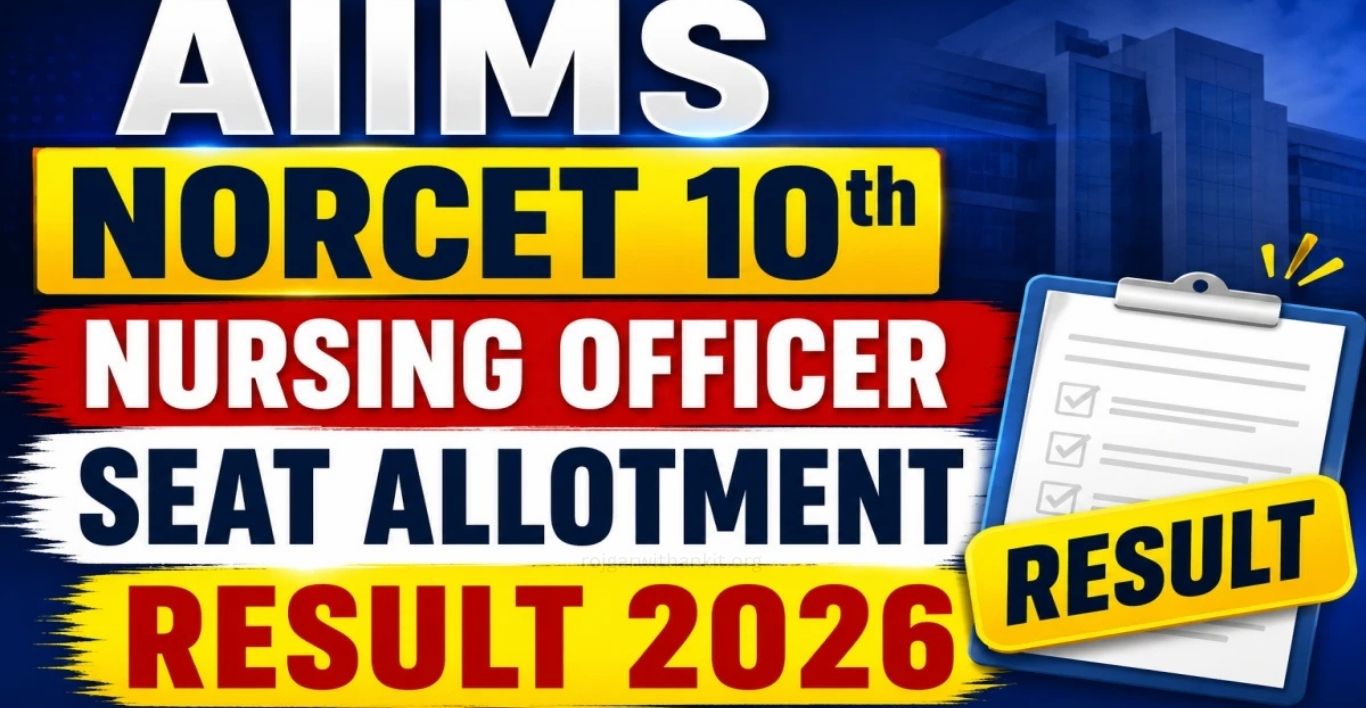 NORCET 10 Nursing Officer Seat Allotment 2026 Released
