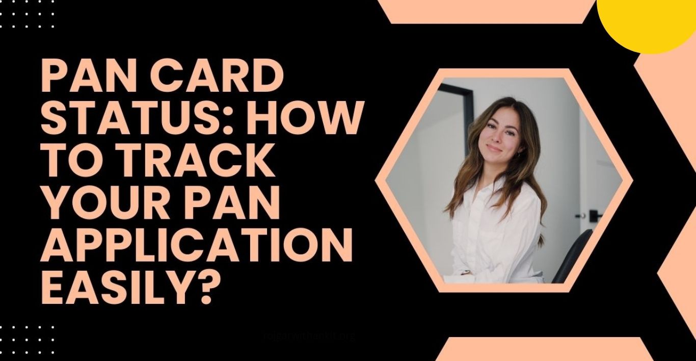 PAN Card Status Track PAN Application PAN Card Online 2024 (Complete Guide)