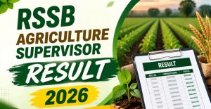 RSSB Agriculture Supervisor Result 2026 Out Download Merit List PDF