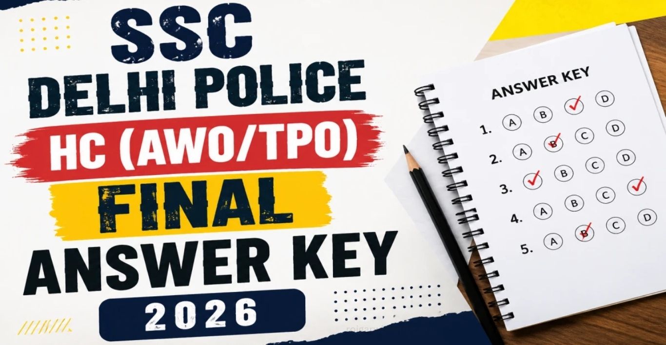 SSC Delhi Police HC AWOTPO 2025 Final Answer Key & Marks 2026 Out