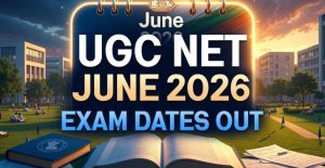 UGC NET JRF June 2026 Exam Schedule Released