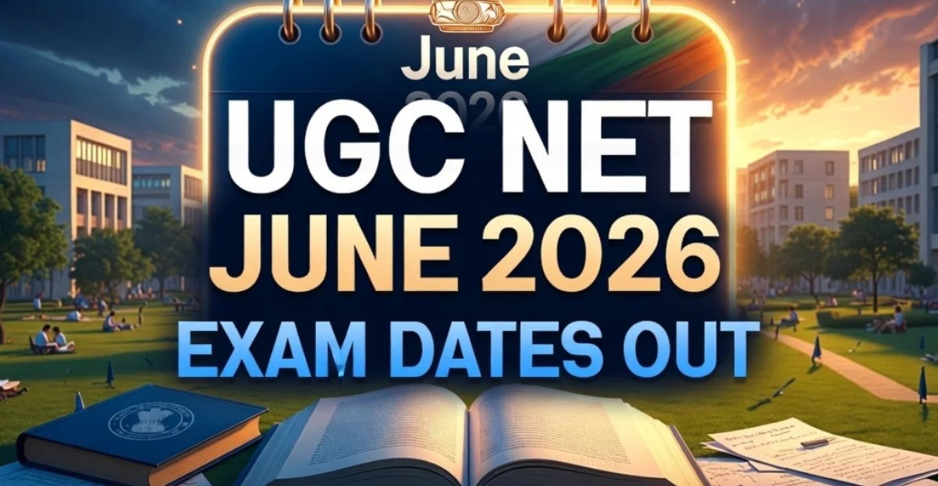UGC NET JRF June 2026 Exam Schedule Released