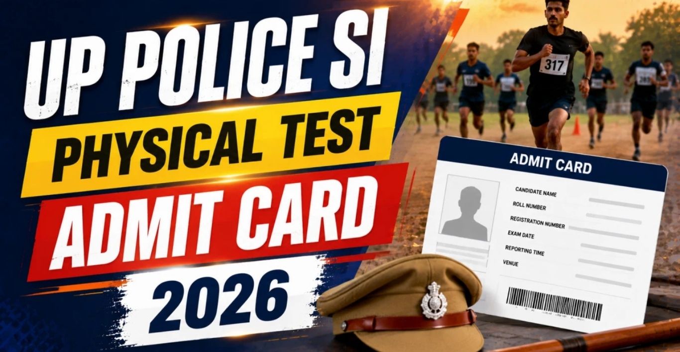 UP Police SI PET Admit Card 2026 Download Link Active