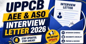 UPPCB AEE & ASO Interview Letter 2026 Out Know Schedule Now