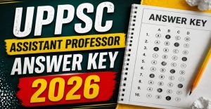 UPPSC Assistant Professor Answer Key 2026 Released Check Now