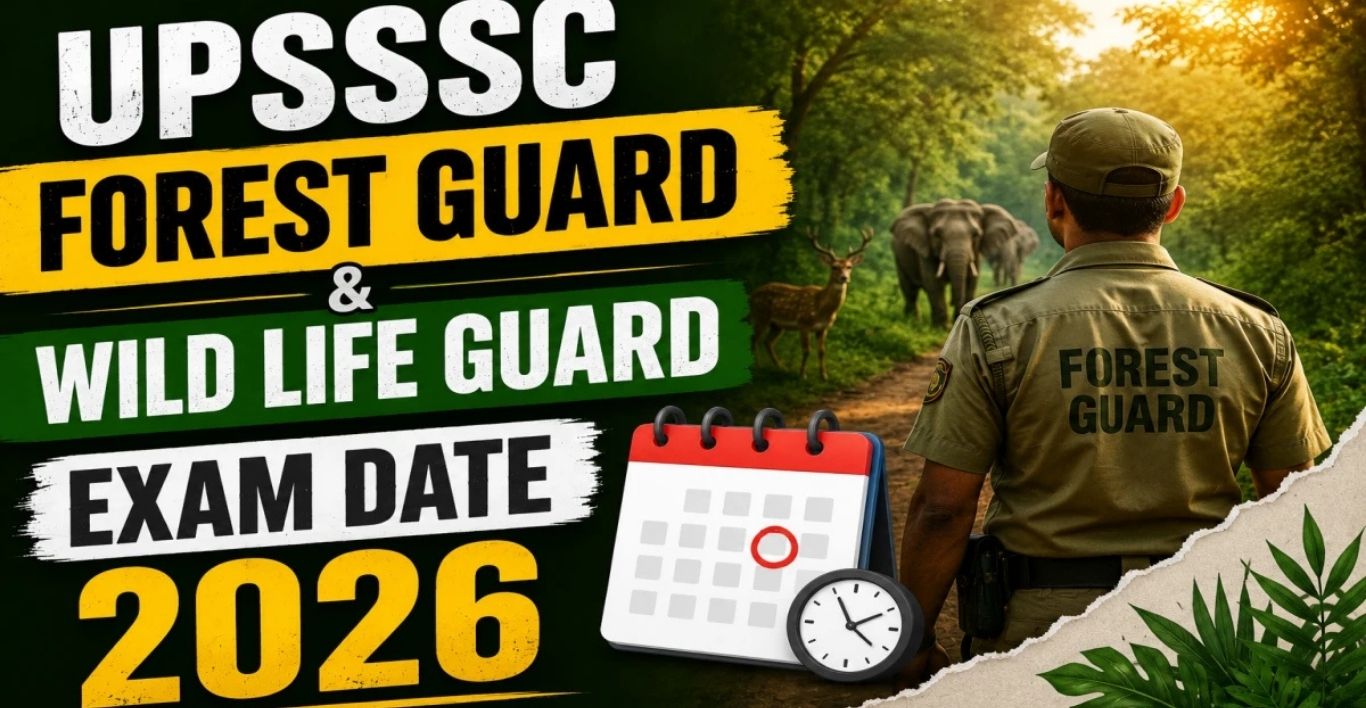 UPSSSC Forest Guard Wildlife Guard Medical Exam Schedule 2026