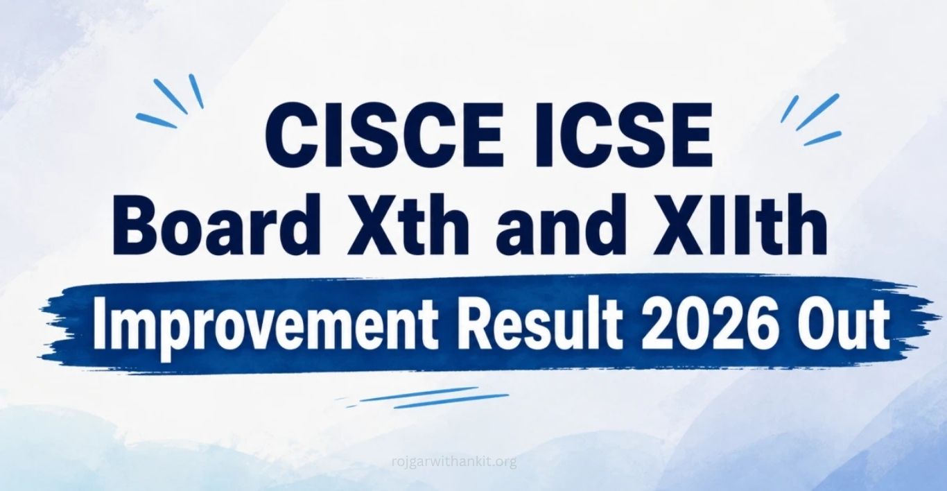 CISCE 10th & 12th Improvement Result 2026 Declared Check Now