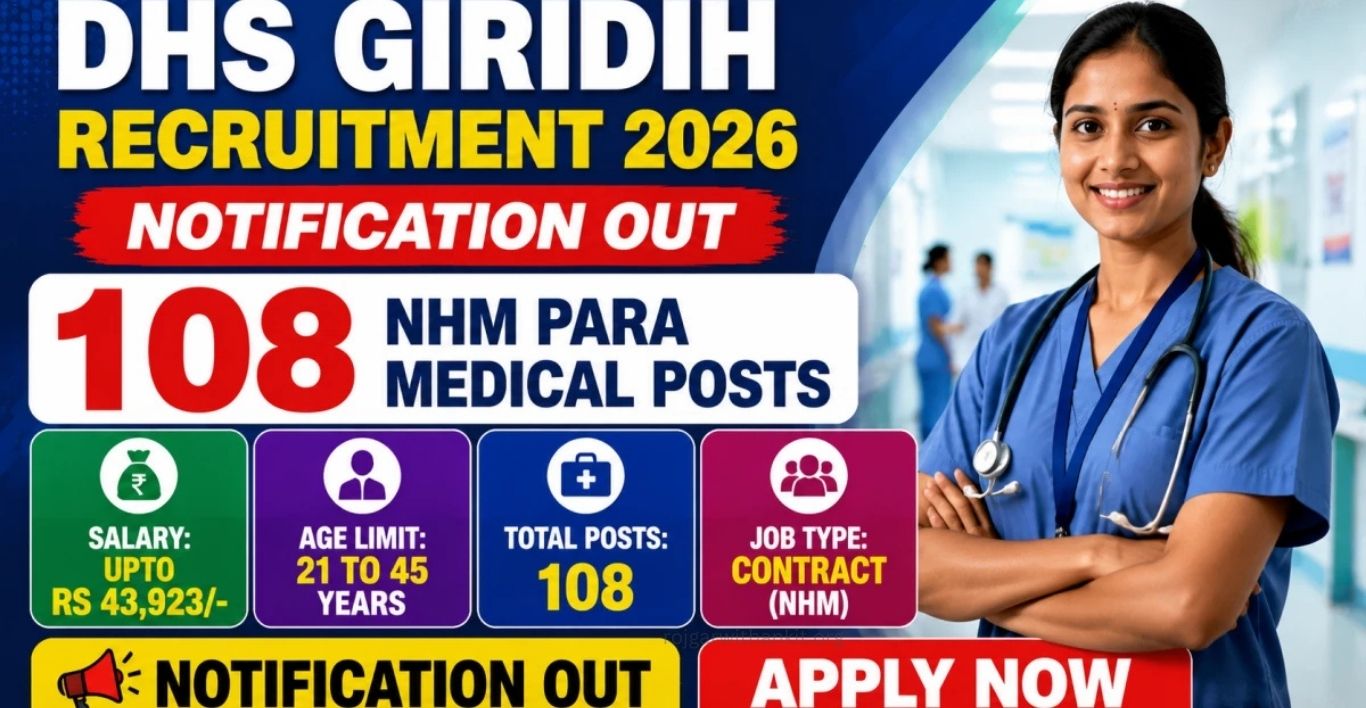 DHS Giridih Recruitment 2026 Apply Offline for 108 NHM Posts