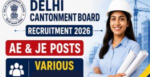 Delhi Cantonment Board AE JE Recruitment 2026 Apply Online Details