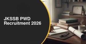 JKSSB PWD Recruitment 2026 Notification Out
