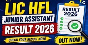 LIC HFL Junior Assistant Interview Letter 2026 Out