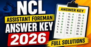 NCL Various Post Answer Key 2026 Out Download PDF & Calculate Score