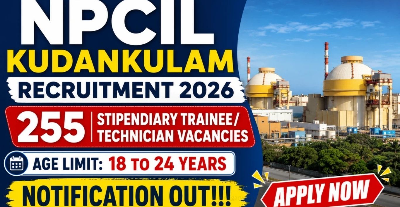 NPCIL Kudankulam Recruitment 2026 Apply for 255 STTN Posts